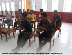 Persiapan Pembelajaran Calistung, Warga Binaan Siap Belajar