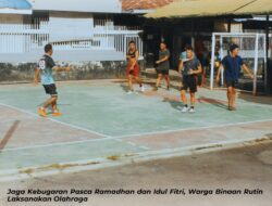 Jaga Kebugaran Pasca Ramadhan dan Idul Fitri, Warga Binaan Rutin Laksanakan Olahraga